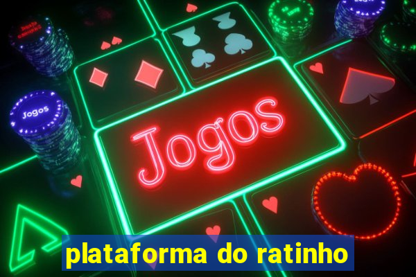 plataforma do ratinho